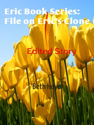 cover image of Edited Story File on Eric's Clone